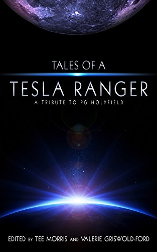 Tales of a Tesla Ranger: A Tribute to PG Holyfield